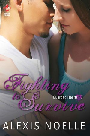 [Guarded Hearts 03] • Fighting to Survive